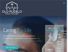 Tablet Screenshot of oldpueblohealthcare.com